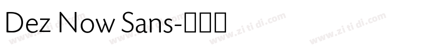 Dez Now Sans字体转换